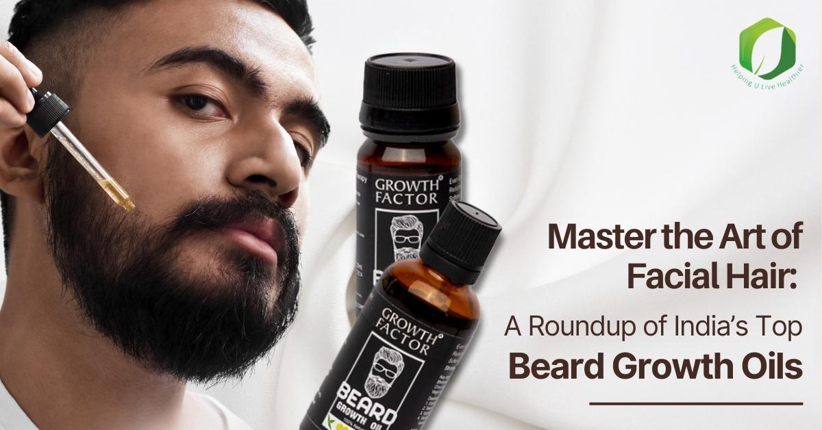 Top Beard Growth Oils